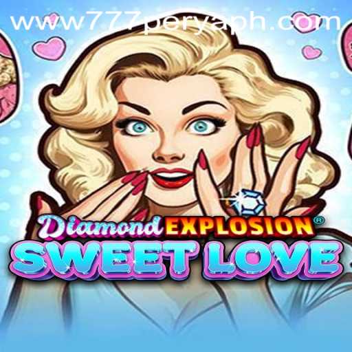Exploring the Mystical World of DiamondExplosionSweetLove and its Nexus with 777Perya